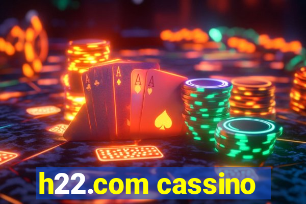 h22.com cassino